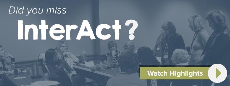Miss InterAct? Watch the highlights.