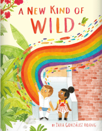 A New Kind of Wild by Zara Gonzalez Hoang